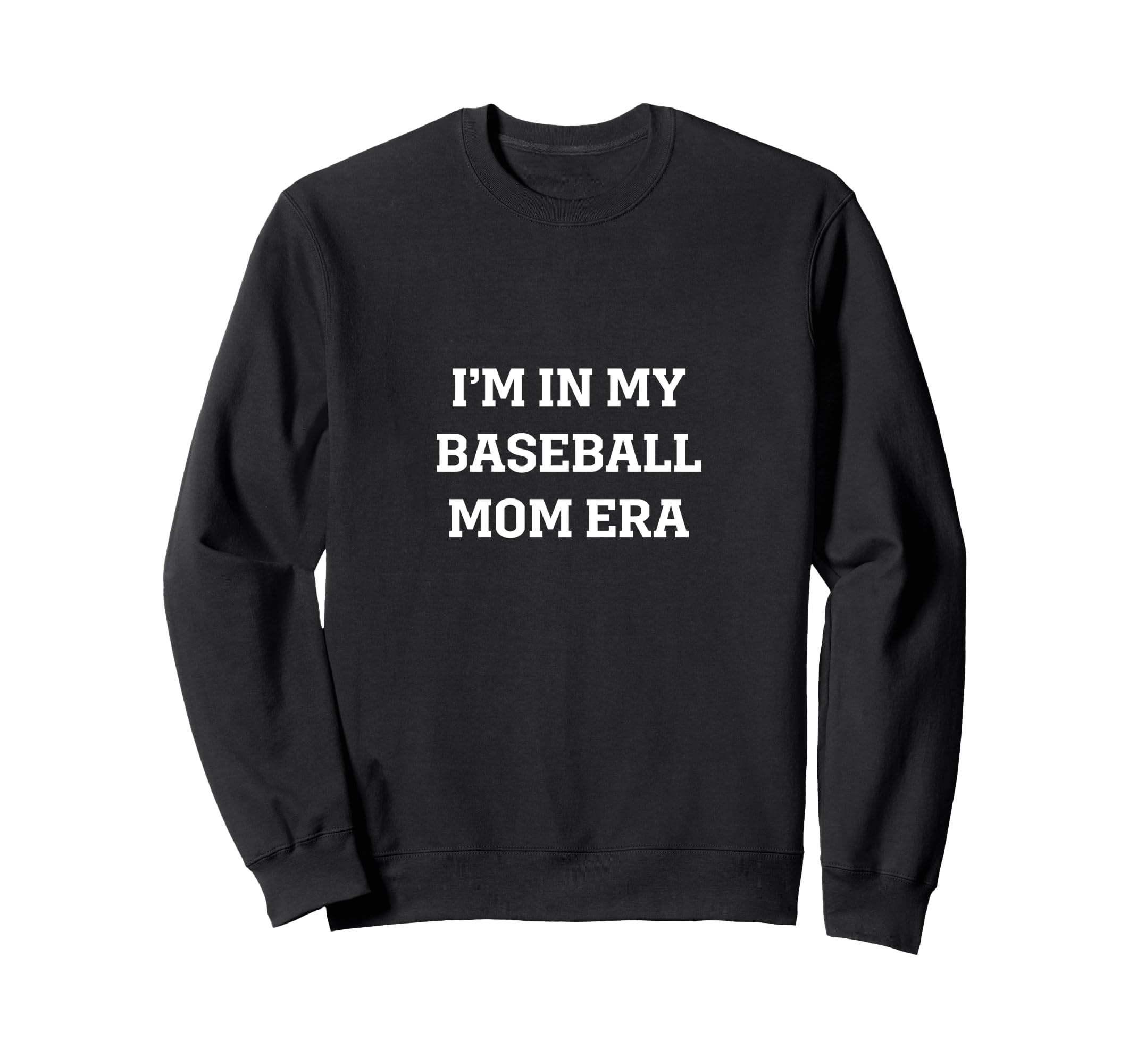 Baseball Funny Mom Sweatshirt - Trendy Graphic Men Women - T-Shirt, Sweatshirt, Hoodie