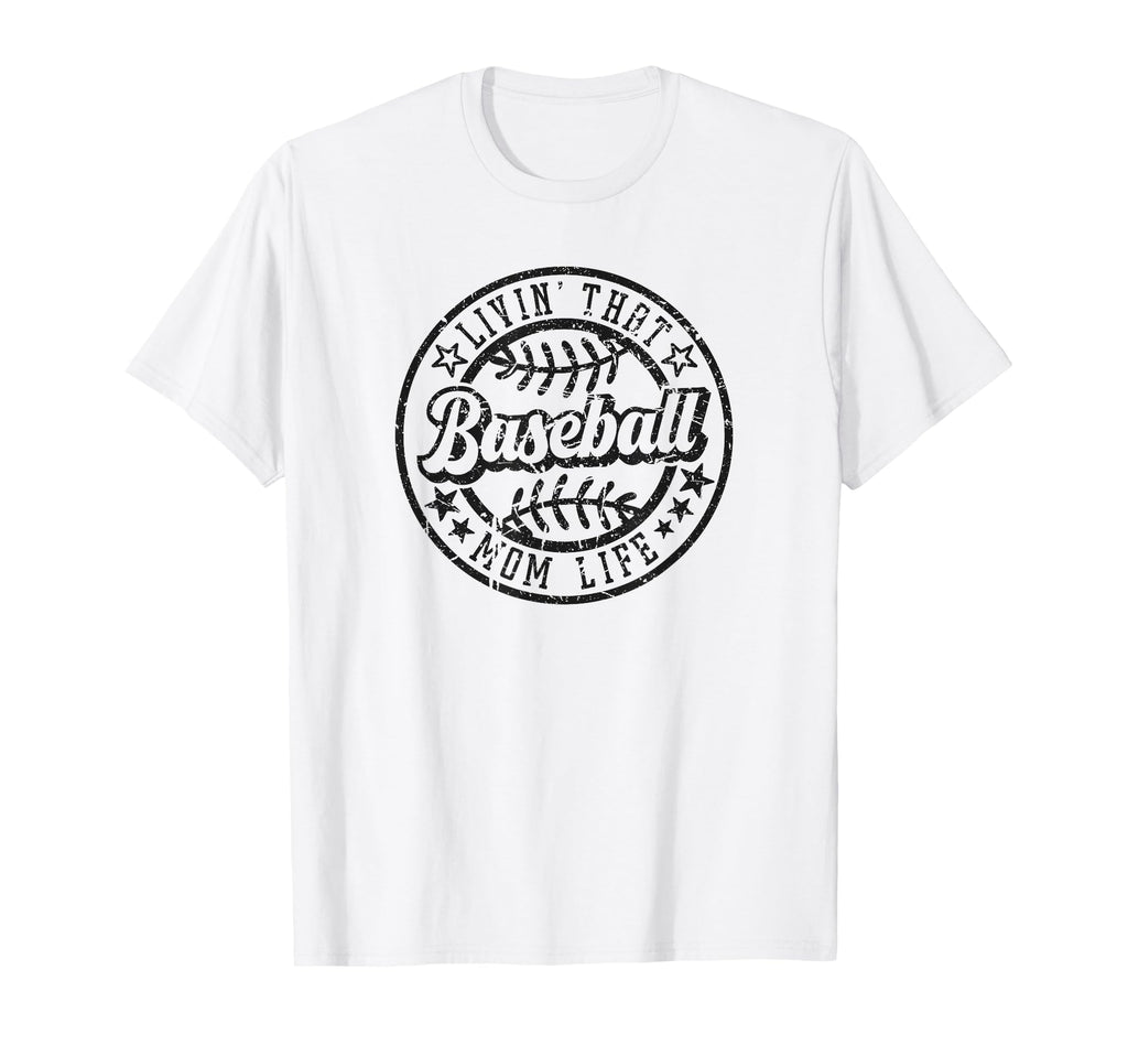 Funny Living That Baseball Mom Life T-Shirt - Aesthetic Graphic for Adults - T-Shirt, Sweatshirt, Hoodie