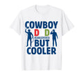 Cowboy Dad Like Regular Dad But Cooler T-Shirt - Minimalist Print Unisex - T-Shirt, Sweatshirt, Hoodie