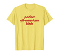All American Bitch Y2K Aesthetic T-Shirt - Minimalist Print Men Women - T-Shirt, Sweatshirt, Hoodie