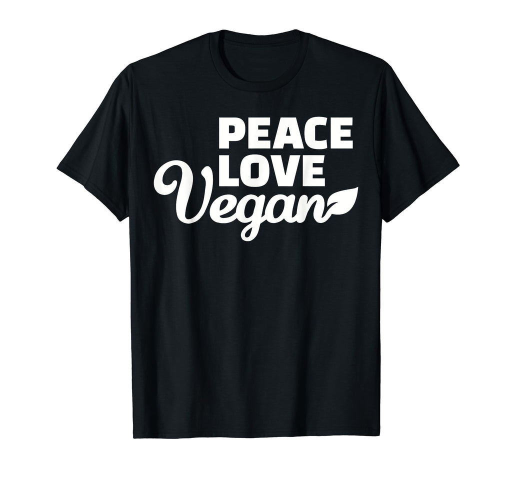 Peace Love Vegan T-Shirt - Fun Novelty Design Unisex - T-Shirt, Sweatshirt, Hoodie