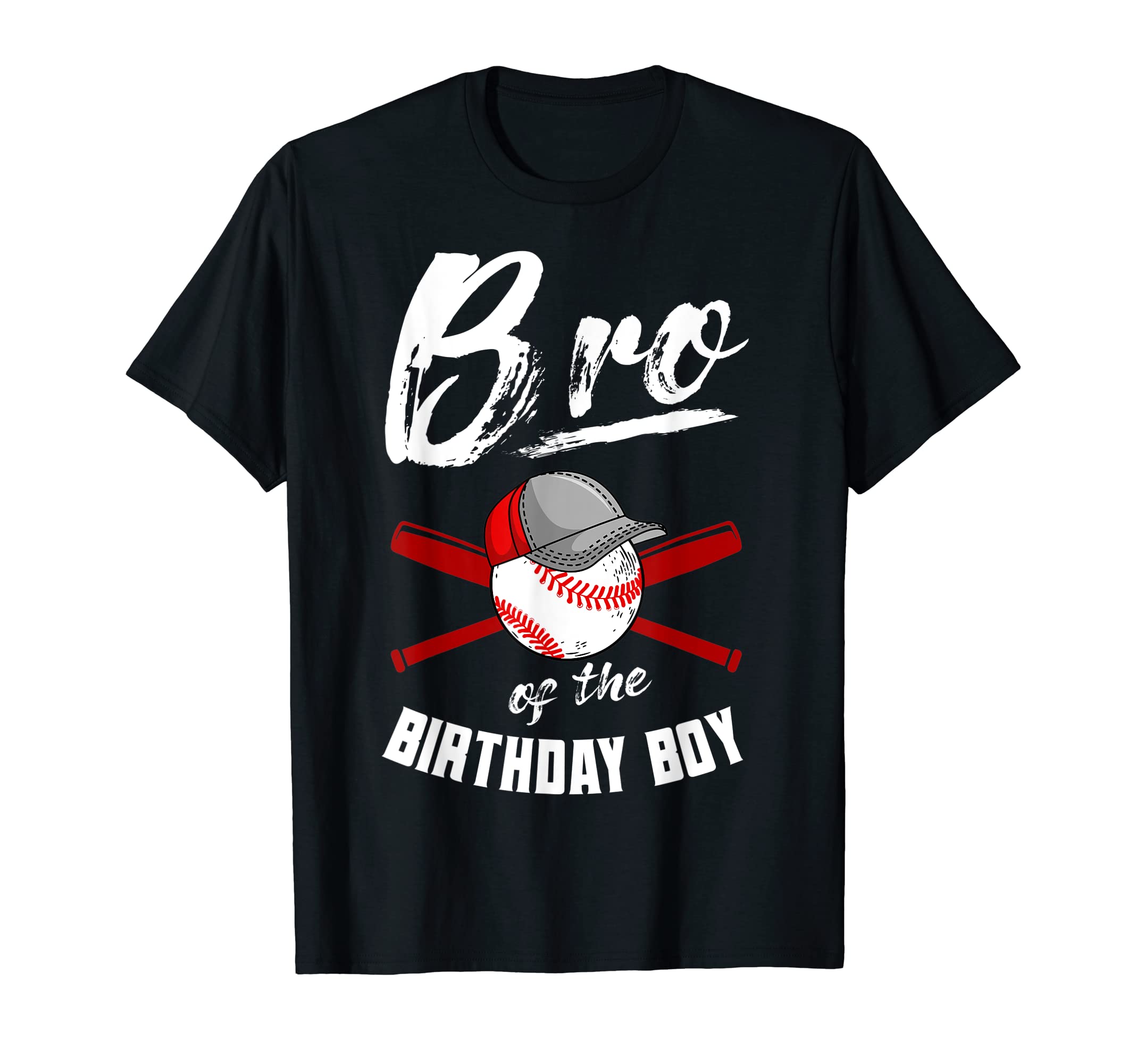 Bro Birthday Baseball Bday Party T-Shirt - Casual Everyday Wear for Adults - T-Shirt, Sweatshirt, Hoodie