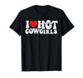 I Love Hot Cowgirls Groovy Country T-Shirt - Minimalist Print Men Women - T-Shirt, Sweatshirt, Hoodie