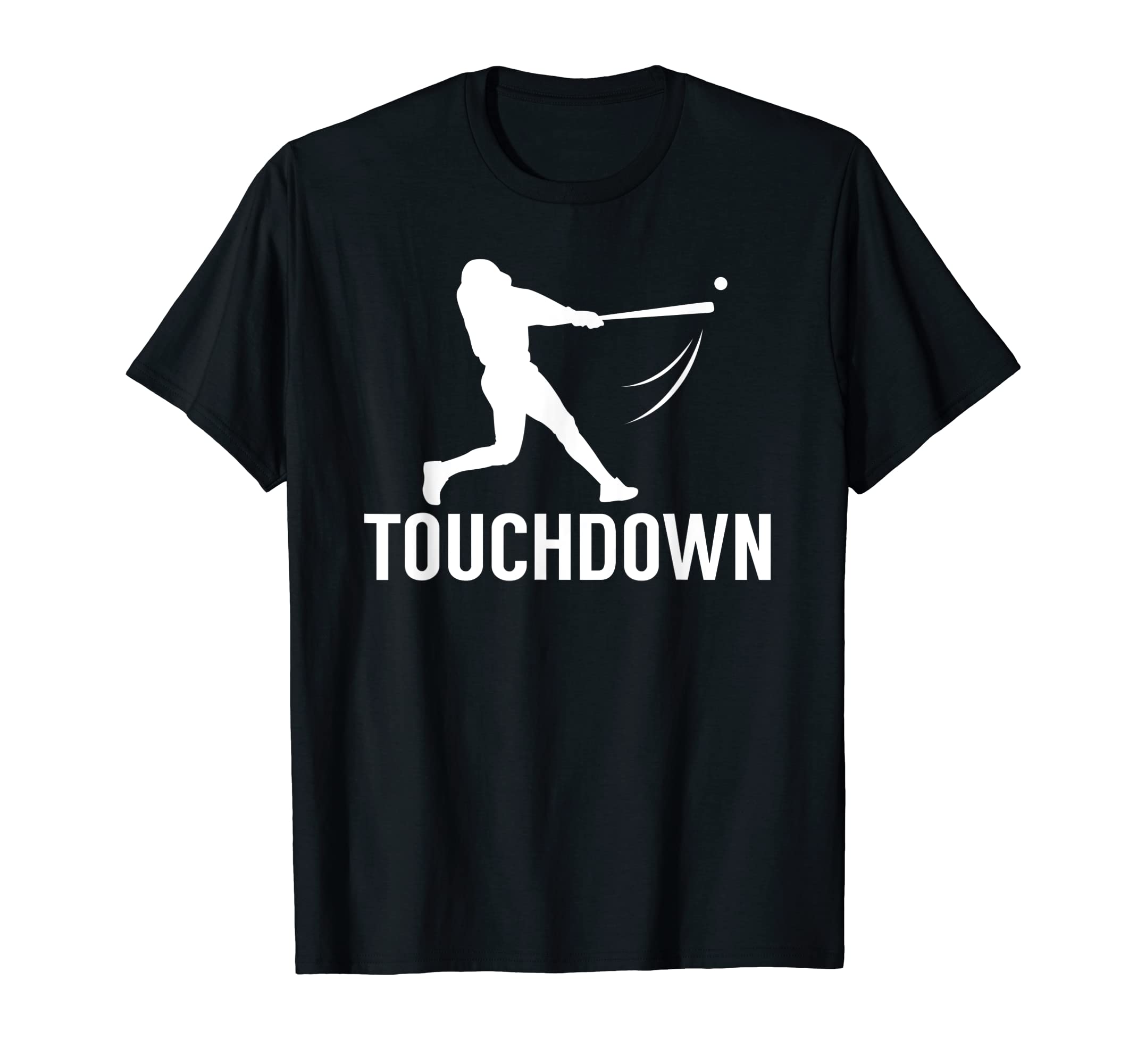 Touchdown Baseball Player Gift Coach T-Shirt - Trendy Graphic Men Women - T-Shirt, Sweatshirt, Hoodie