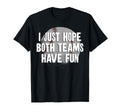 Baseball Fan Mom Mother Dad Father I Just T-Shirt - Novelty Apparel Unisex - T-Shirt, Sweatshirt, Hoodie