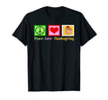 Peace Love Thanksgiving Costumes T-Shirt - Casual Everyday Wear Men Women - T-Shirt, Sweatshirt, Hoodie