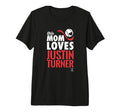 Justin Turner This Mom Loves Tri T-Shirt - Fun Novelty Design Men Women - T-Shirt, Sweatshirt, Hoodie