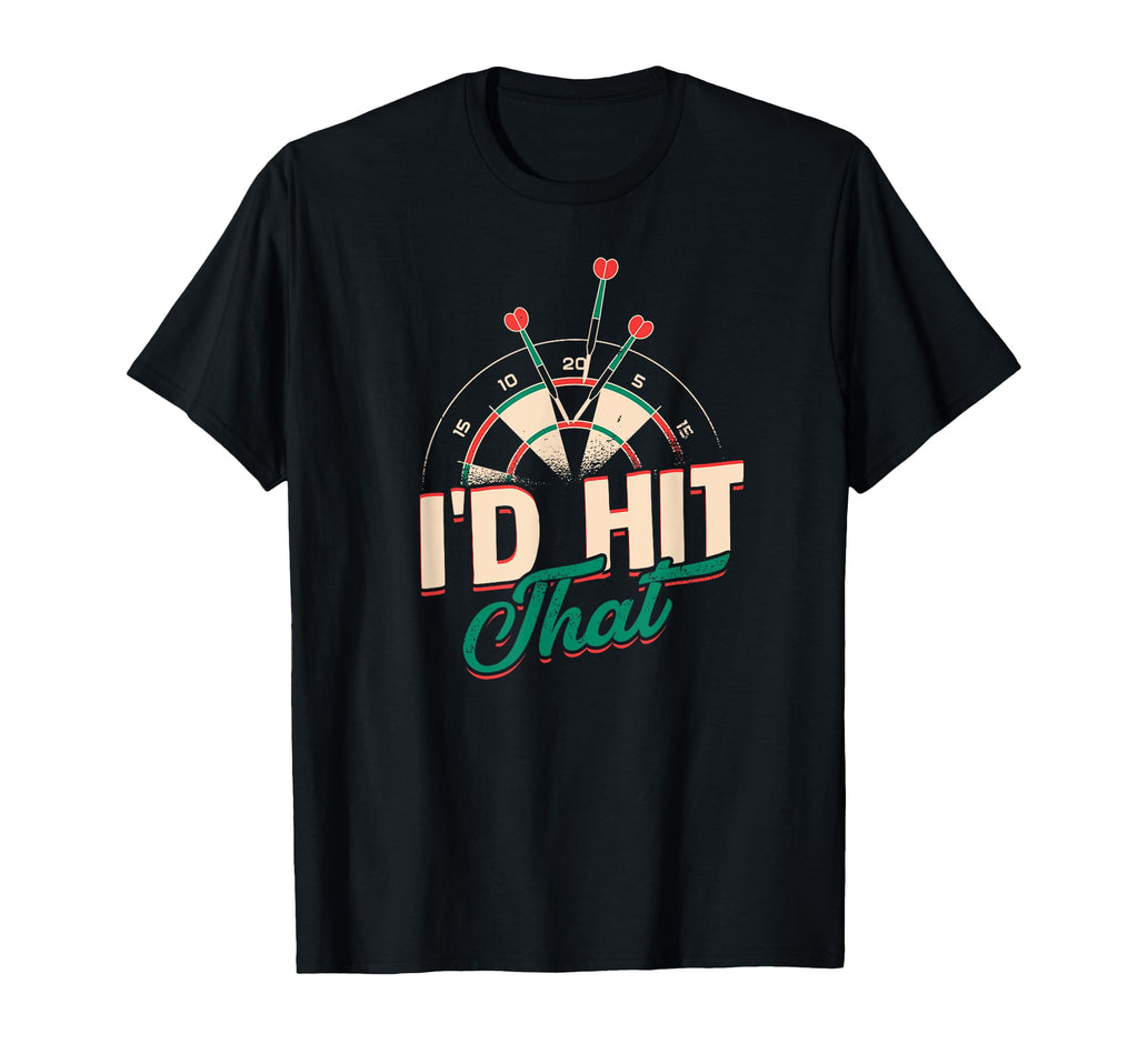 Id Hit That Hit And Play Dart Sport And Hoodie - Custom Art Print Unisex - T-Shirt, Sweatshirt, Hoodie