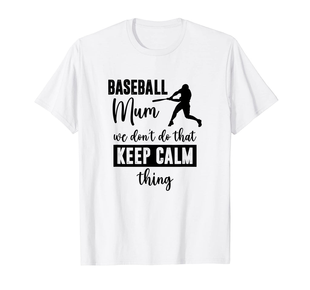 We Dont Do That Keep Calm Thing T-Shirt - Aesthetic Graphic Men Women - T-Shirt, Sweatshirt, Hoodie