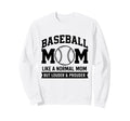 Proud Baseball Mom Baseball Mother Sweatshirt - Graphic Print Unisex - T-Shirt, Sweatshirt, Hoodie