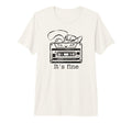 Its Fine Cassette Tape 80S 90S Music T-Shirt - Fun Novelty Design Unisex - T-Shirt, Sweatshirt, Hoodie