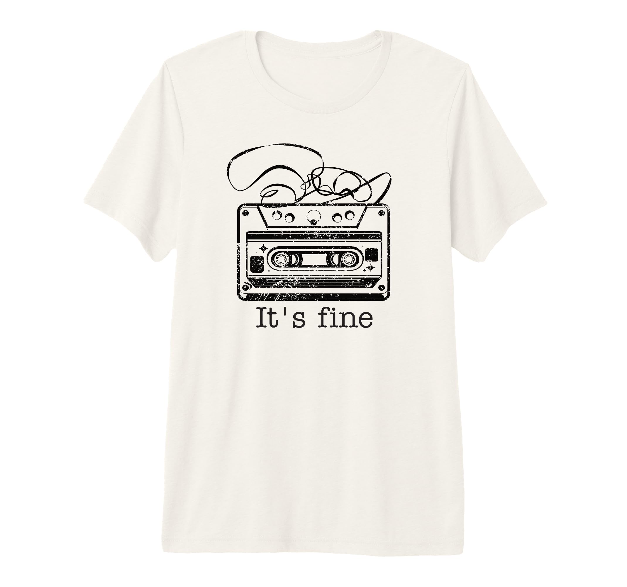 Its Fine Cassette Tape 80S 90S Music T-Shirt - Fun Novelty Design Unisex - T-Shirt, Sweatshirt, Hoodie
