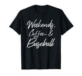 Weekends Coffee And Baseball Players T-Shirt - Novelty Apparel for Adults - T-Shirt, Sweatshirt, Hoodie