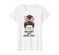 Messy Bun Moms Against White Baseball T-Shirt - Unique Graphic Unisex - T-Shirt, Sweatshirt, Hoodie