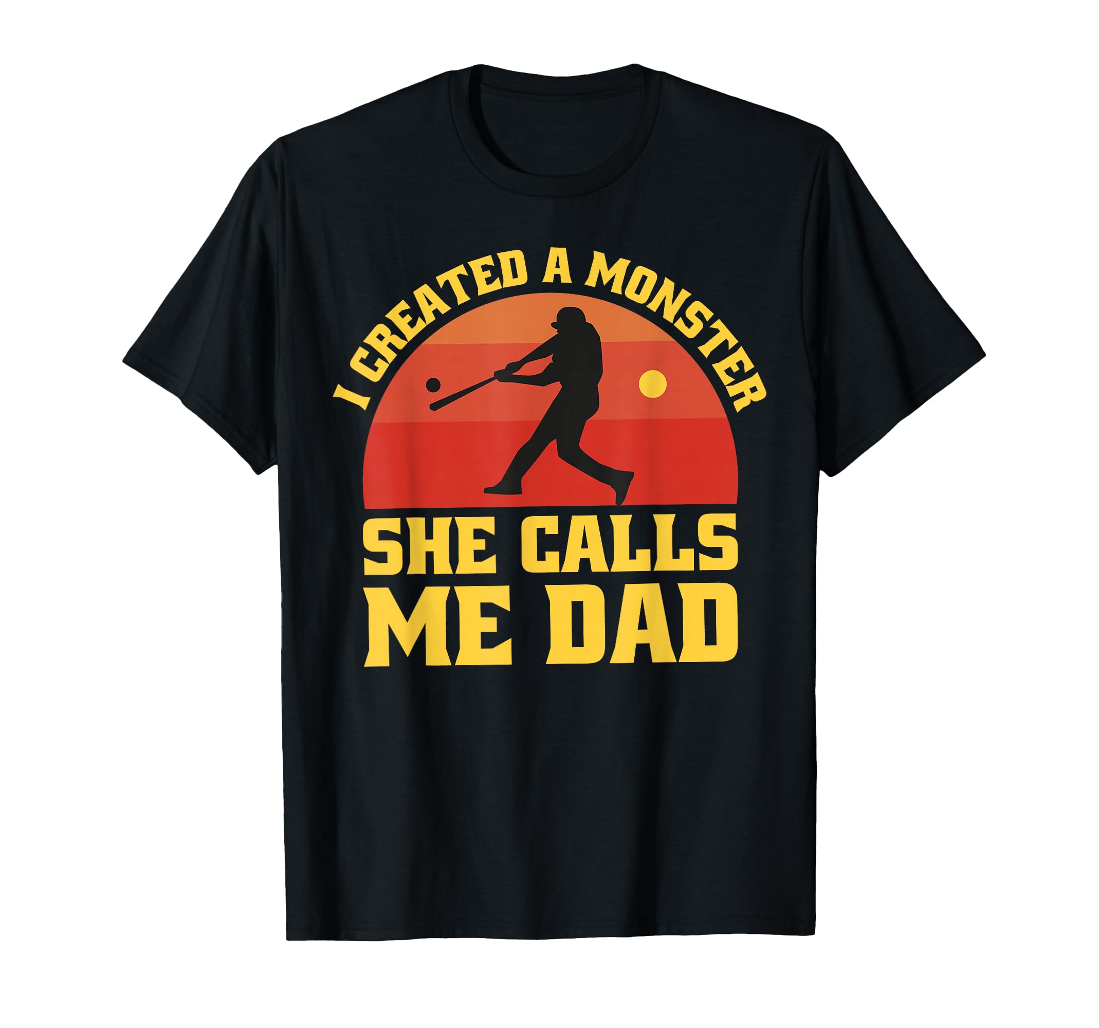I Created Monster She Calls Me Dad T-Shirt - Custom Art Print Men Women - T-Shirt, Sweatshirt, Hoodie
