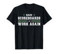 Make Scoreboards Work Again Funny Baseball T-Shirt - Graphic Print Unisex - T-Shirt, Sweatshirt, Hoodie
