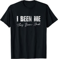 I Been Me They Mad - Adult & Kids T-Shirts, Sweatshirts & Hoodies apparel design preview 1