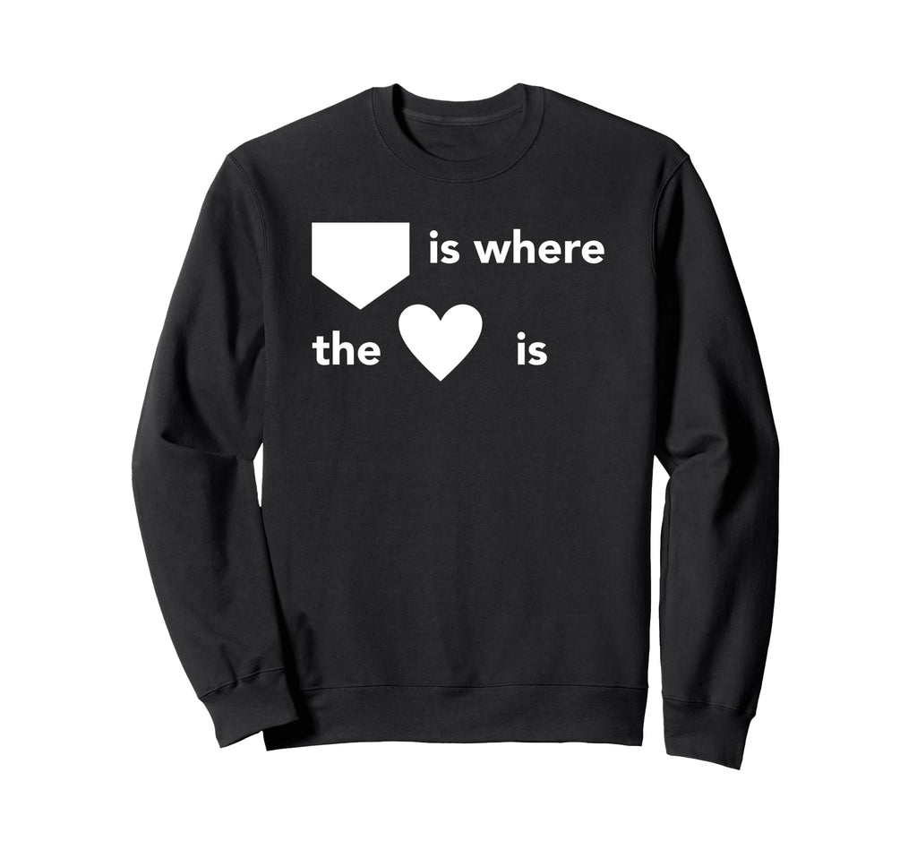 Home Is Where Heart Is Valentines Sweatshirt - Graphic Print for Adults - T-Shirt, Sweatshirt, Hoodie