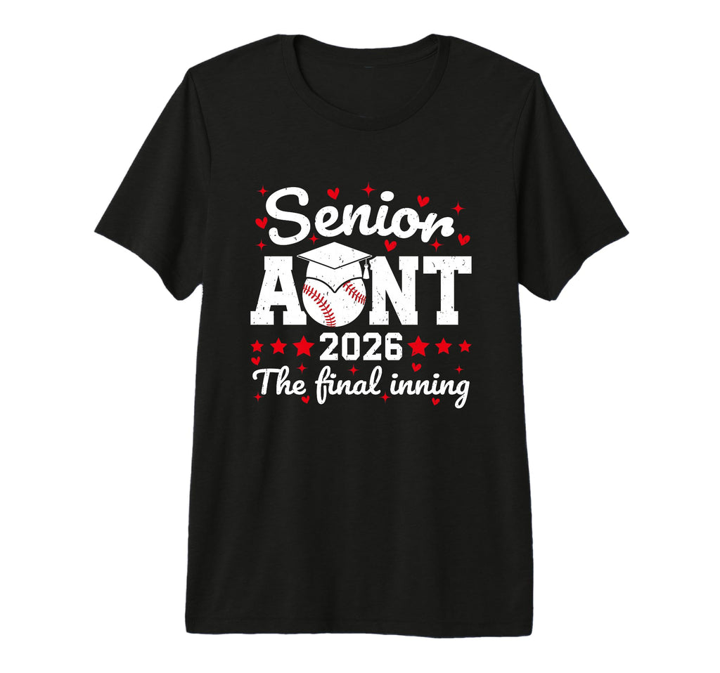 Senior Aunt 2026 Final Inning Proud T-Shirt - Minimalist Print for Adults - T-Shirt, Sweatshirt, Hoodie