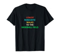 Funny Baseball I Enjoy Romantic Walks T-Shirt - Unique Graphic Men Women - T-Shirt, Sweatshirt, Hoodie