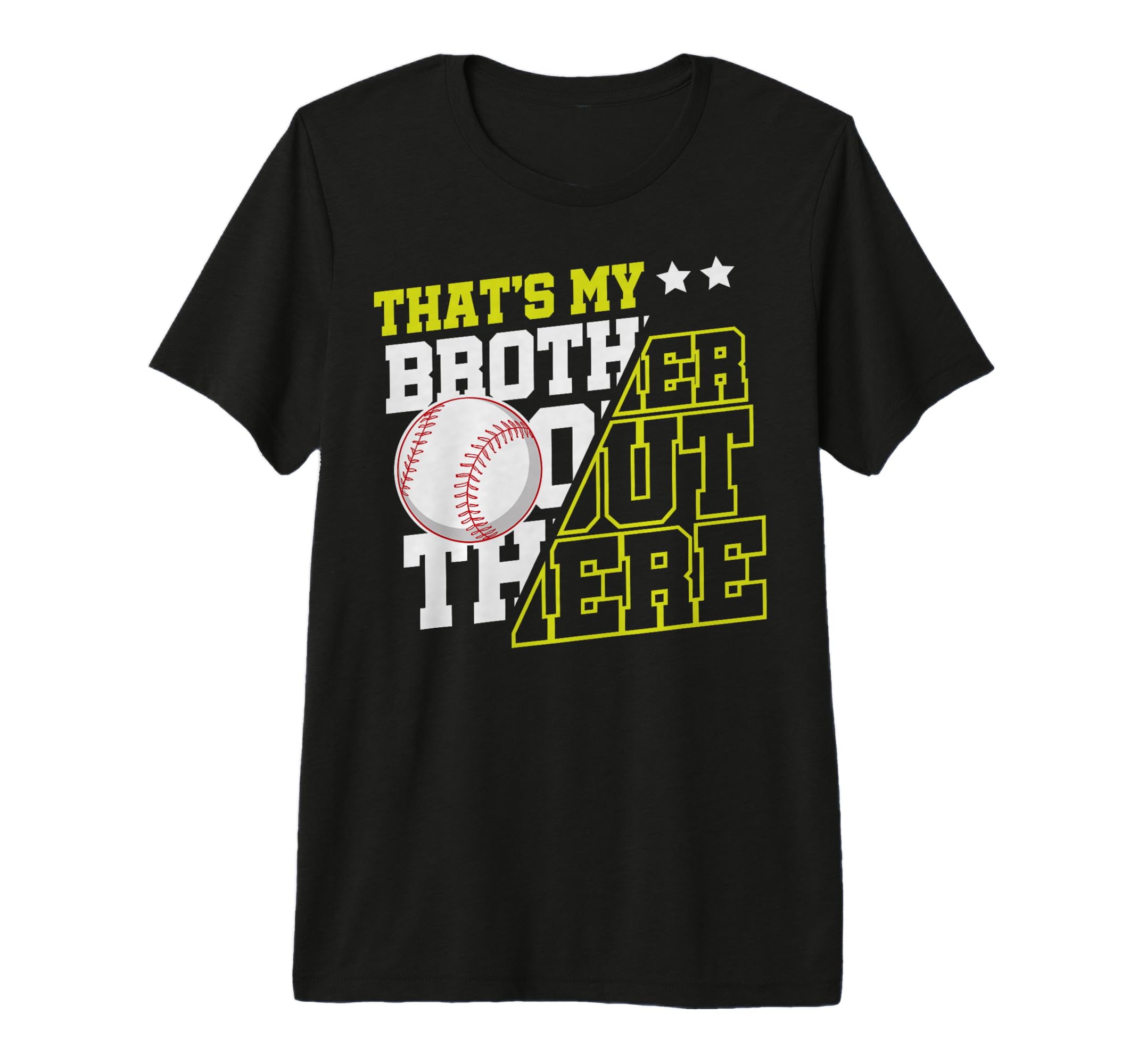 Thats My Brother Out There Catcher T-Shirt - Custom Art Print Men Women - T-Shirt, Sweatshirt, Hoodie
