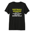Softball Coach Just Like Baseball T-Shirt - Aesthetic Graphic for Adults - T-Shirt, Sweatshirt, Hoodie