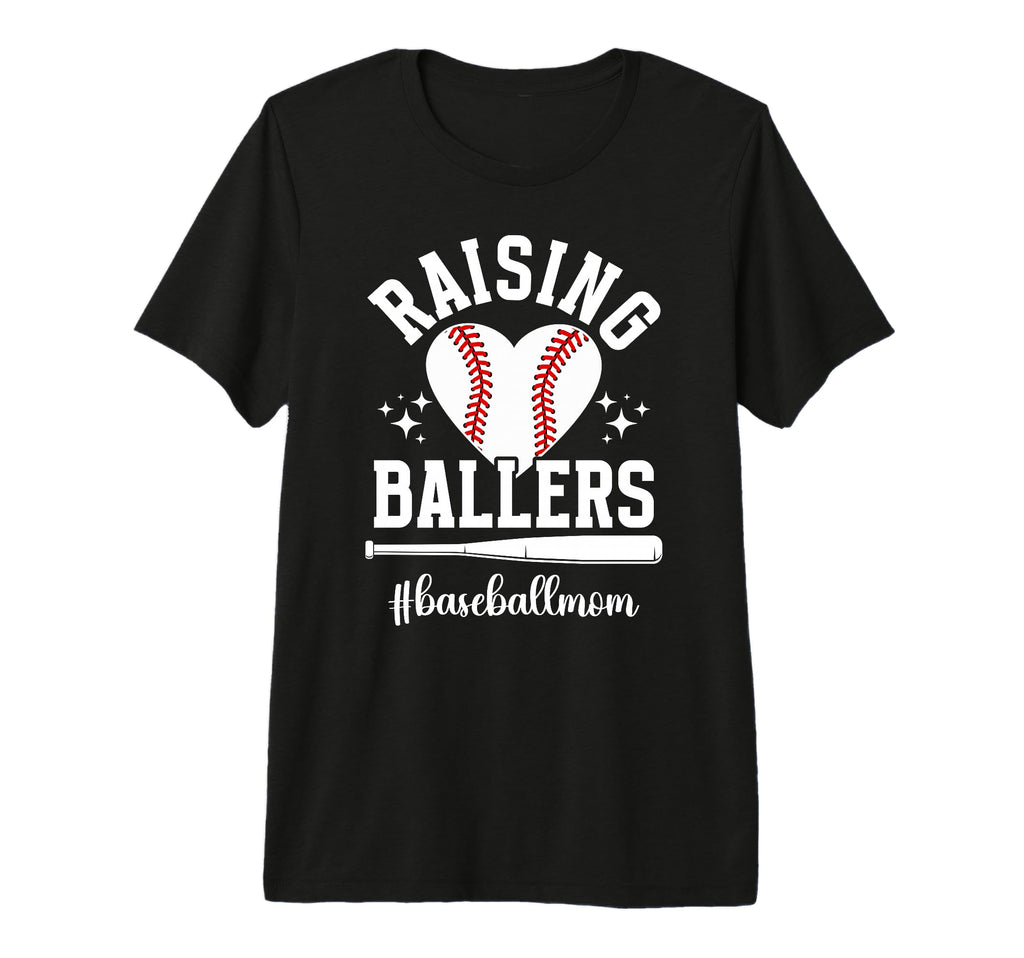 Raising Ballers Baseball Mom Baseball T-Shirt - Streetwear Style Men Women - T-Shirt, Sweatshirt, Hoodie