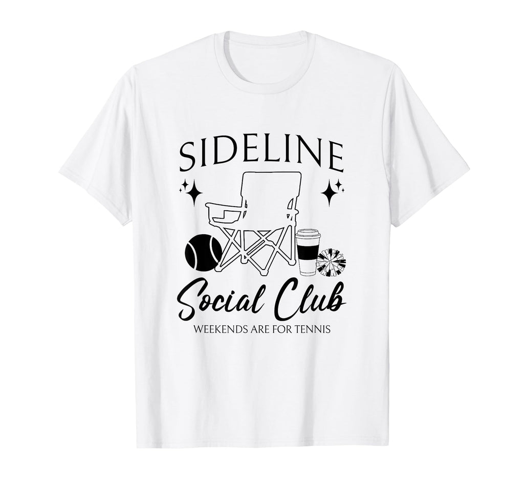 Sideline Social Club Tennis Mom Game T-Shirt - Custom Art Print Men Women - T-Shirt, Sweatshirt, Hoodie