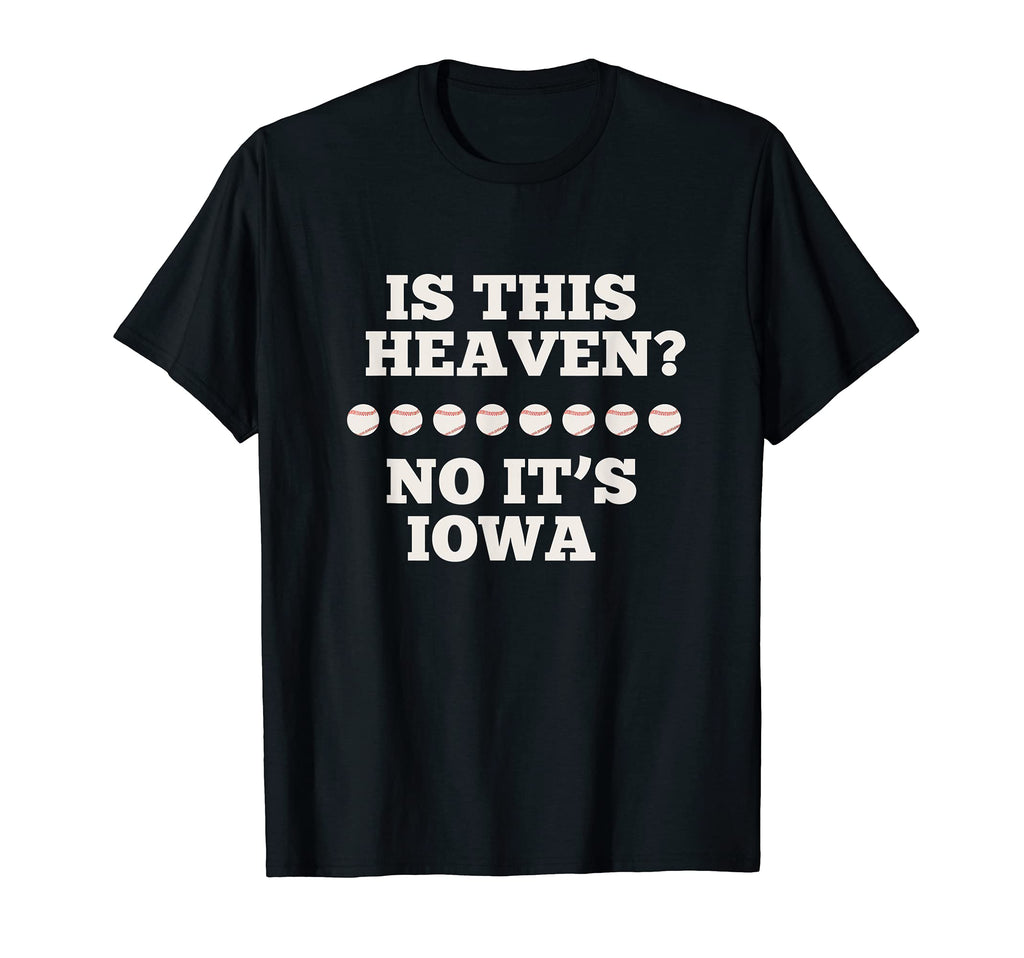 Is This Heaven No Its Iowa State Baseball T-Shirt - Unique Graphic Unisex - T-Shirt, Sweatshirt, Hoodie