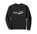 Plano Dad Baseball Fan Sweatshirt - Unique Graphic Unisex - T-Shirt, Sweatshirt, Hoodie