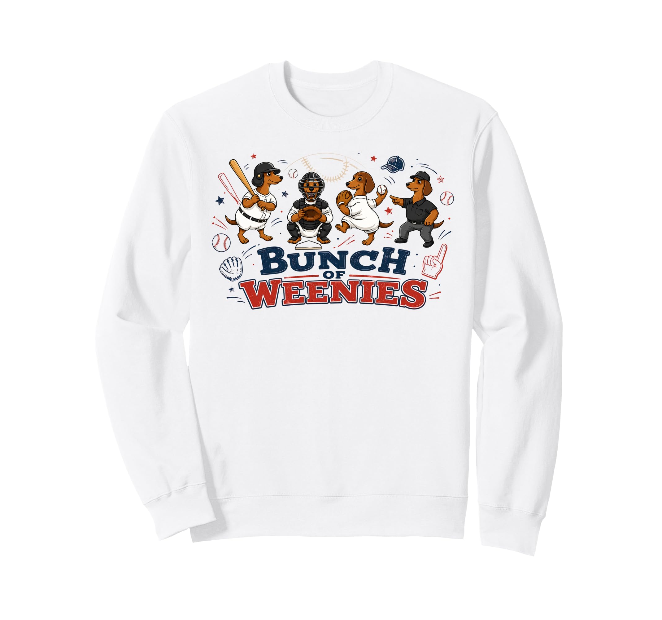 Funny Weenies Dachshunds Sweatshirt - Casual Everyday Wear Men Women - T-Shirt, Sweatshirt, Hoodie