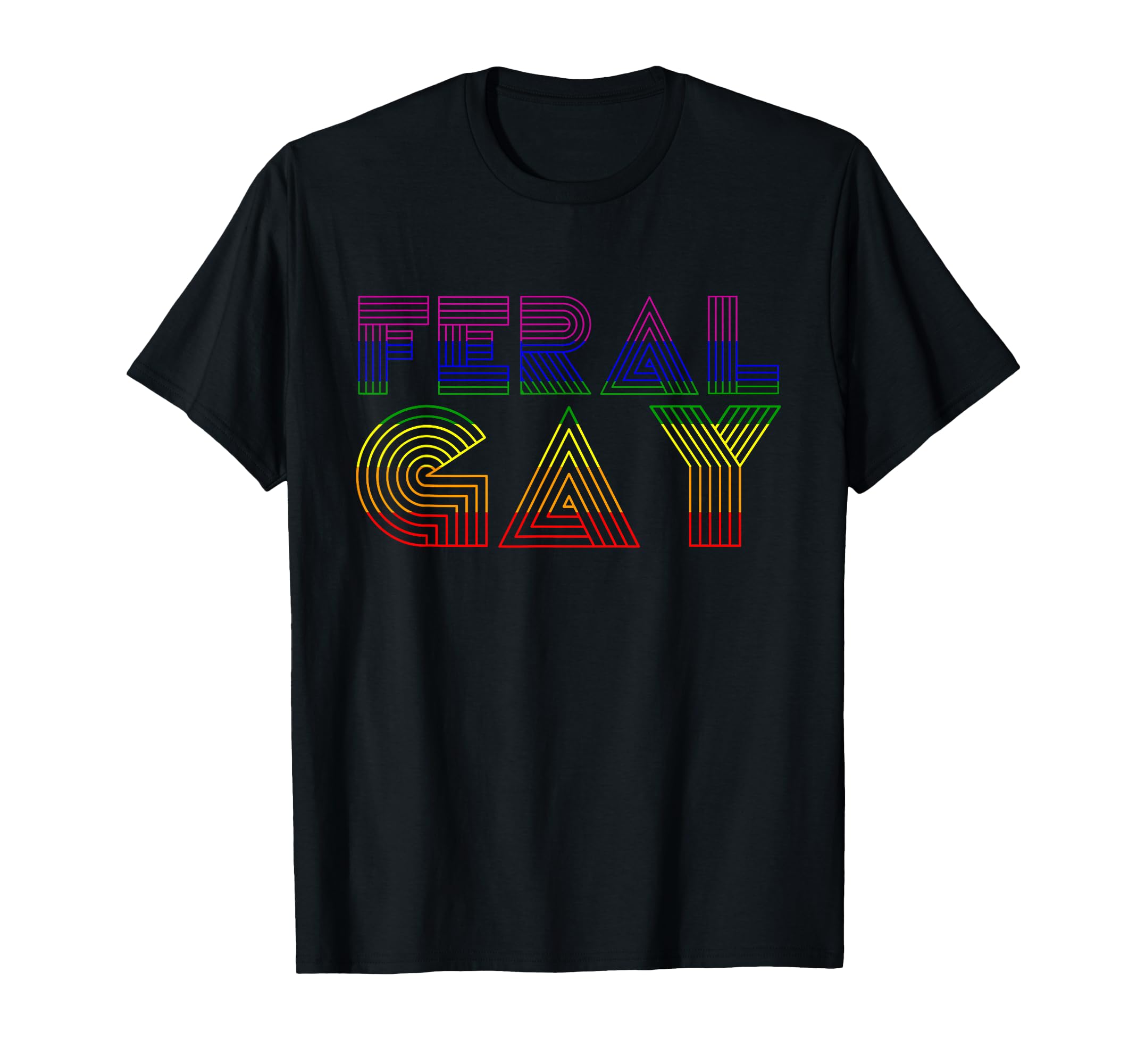 Feral Gay Lgbt Gay Bi Pan Trans T-Shirt - Casual Everyday Wear Unisex - T-Shirt, Sweatshirt, Hoodie