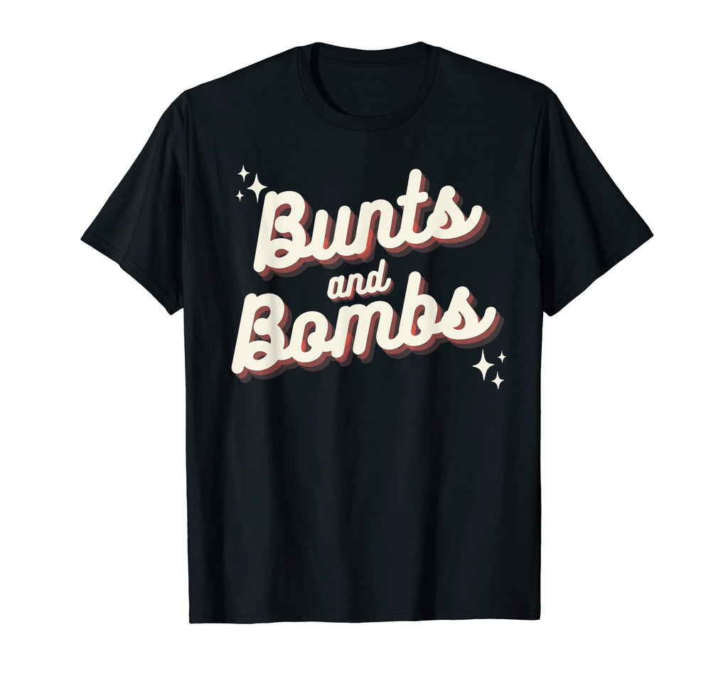 Bunts And Bombs Softball Baseball Mom T-Shirt - Minimalist Print Men Women - T-Shirt, Sweatshirt, Hoodie