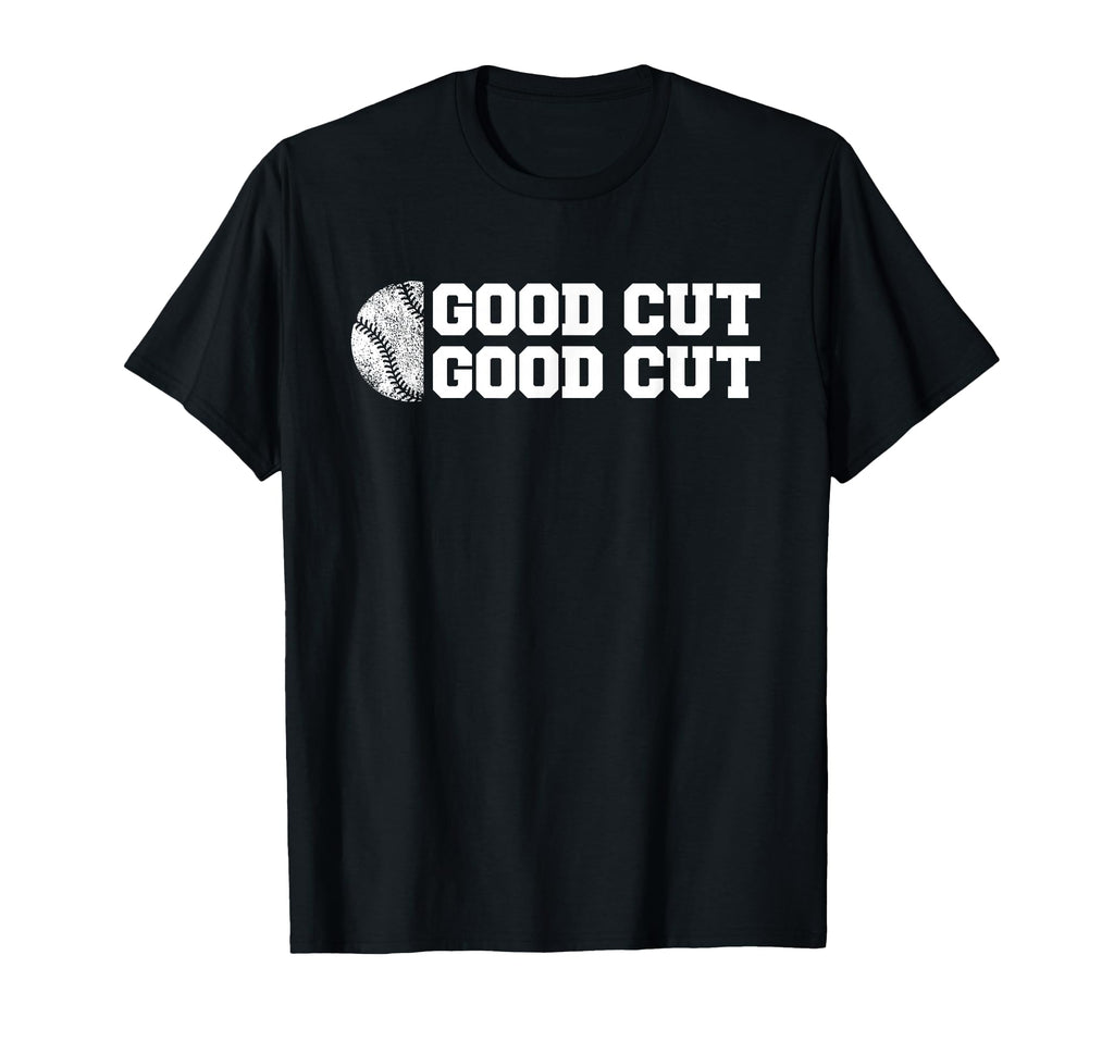 Baseball Good Cut Funny Parent Sport T-Shirt - Custom Art Print Men Women - T-Shirt, Sweatshirt, Hoodie