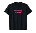 Reading Is Sexy Y2K Aesthetic T-Shirt - Aesthetic Graphic Men Women - T-Shirt, Sweatshirt, Hoodie
