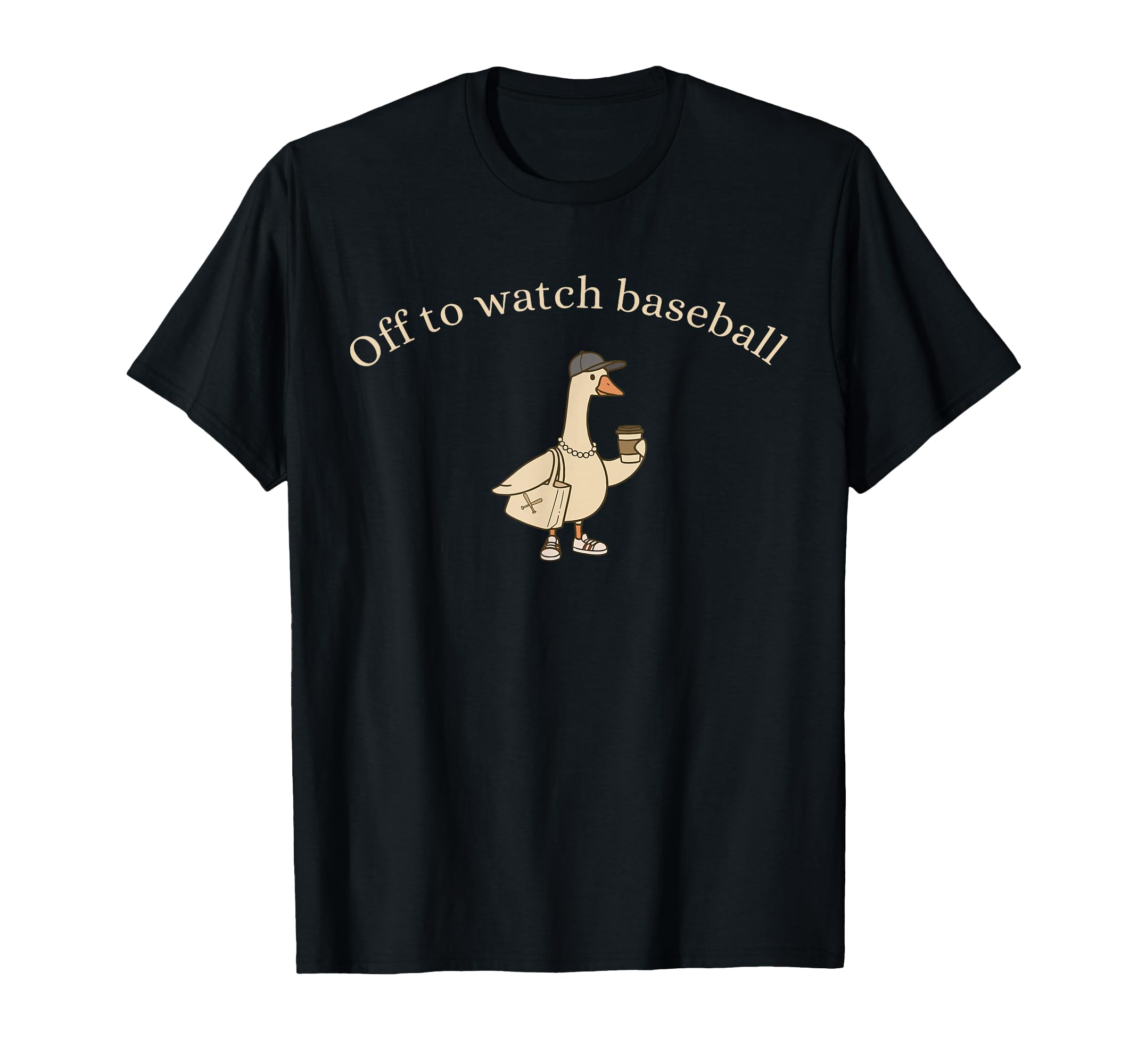 Off To Watch Baseball Goose Coffee T-Shirt - Custom Art Print for Adults - T-Shirt, Sweatshirt, Hoodie