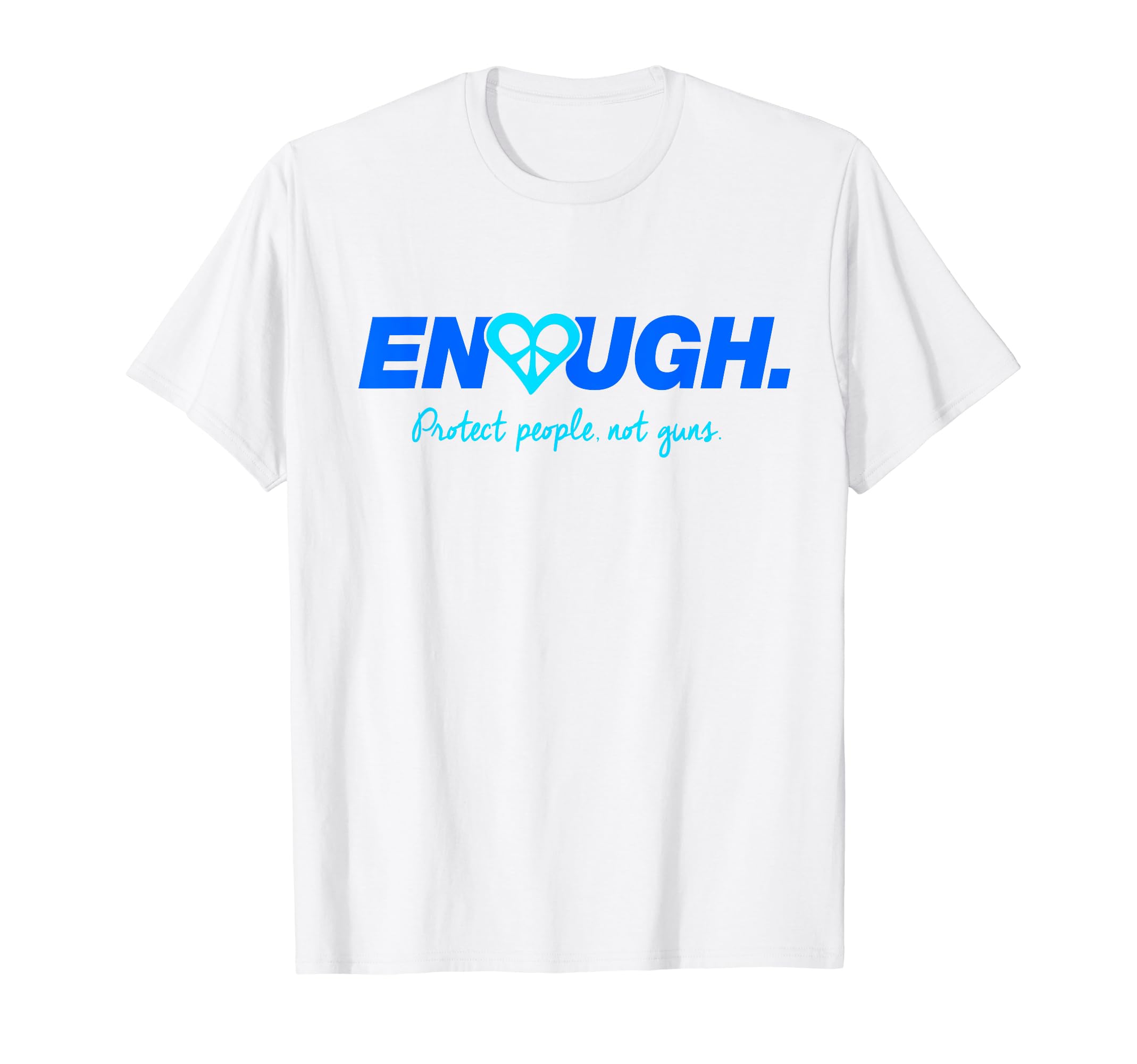 Enough 2018 Anti Gun Violence Peace T-Shirt - Custom Art Print for Adults - T-Shirt, Sweatshirt, Hoodie