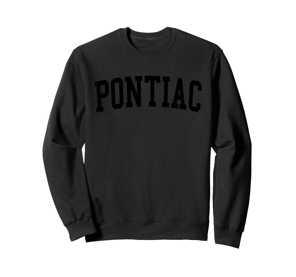 Pontiac Mi Distressed Black Varsity Sweatshirt - Unique Graphic Men Women - T-Shirt, Sweatshirt, Hoodie