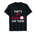 Thats My Grandson Out There Baseball T-Shirt - Unique Graphic for Adults - T-Shirt, Sweatshirt, Hoodie