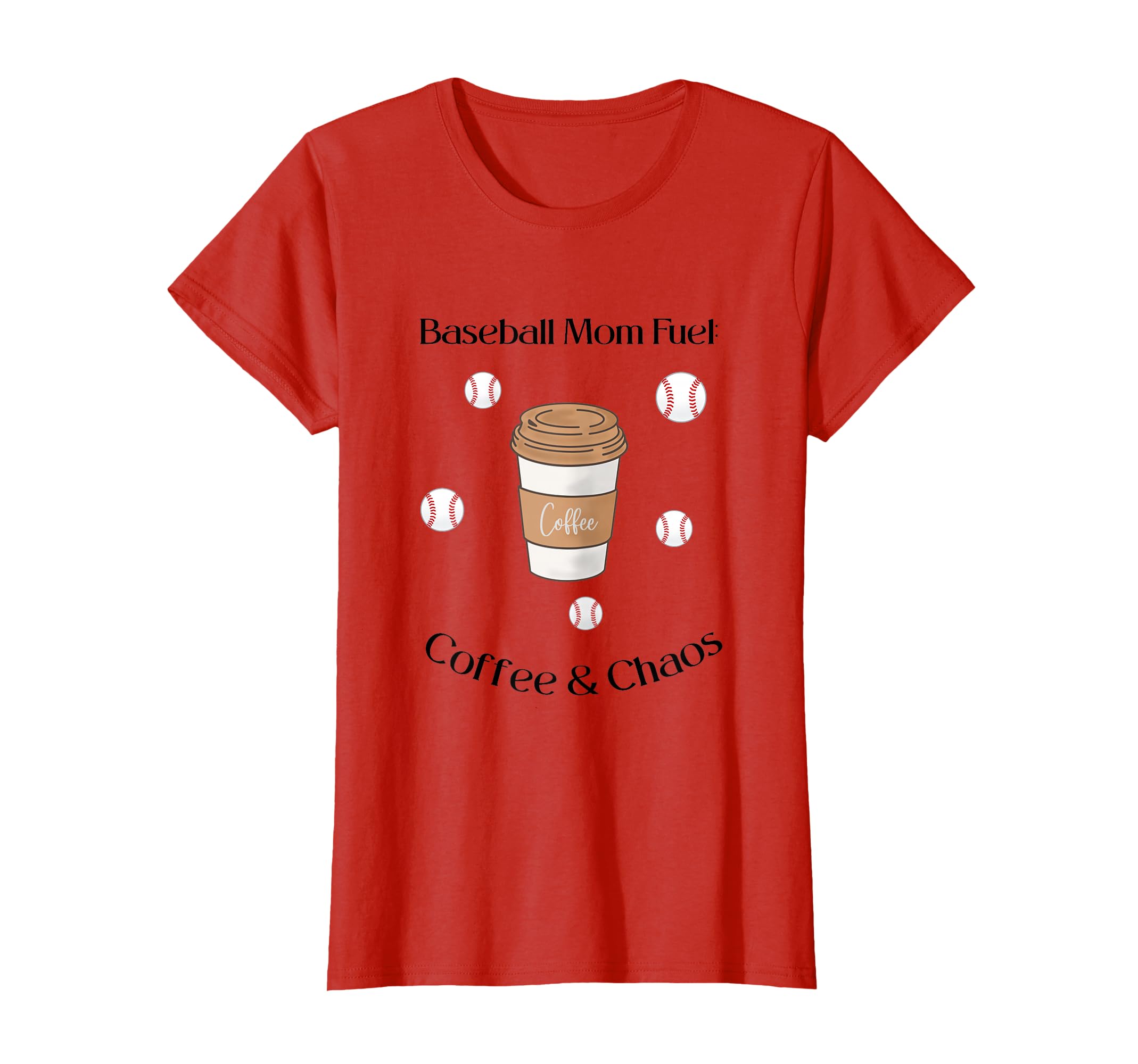 Baseball Mom Fuel Coffee And Chaos T-Shirt - Graphic Print Unisex - T-Shirt, Sweatshirt, Hoodie