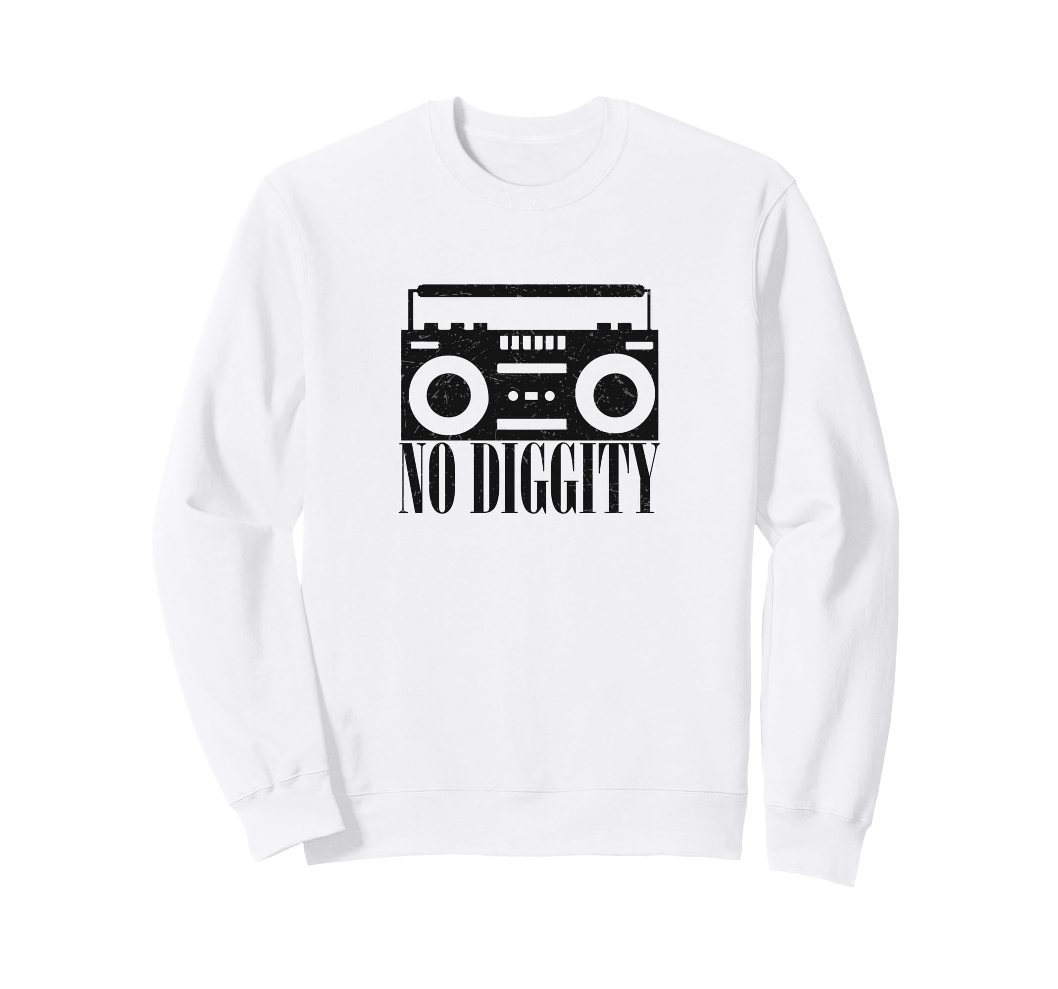 No Diggity Boombox Old School Hip Hop Sweatshirt - Trendy Graphic Unisex - T-Shirt, Sweatshirt, Hoodie