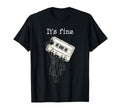 Its Fine Cassette Tape 80S 90S Music T-Shirt - Minimalist Print Men Women - T-Shirt, Sweatshirt, Hoodie