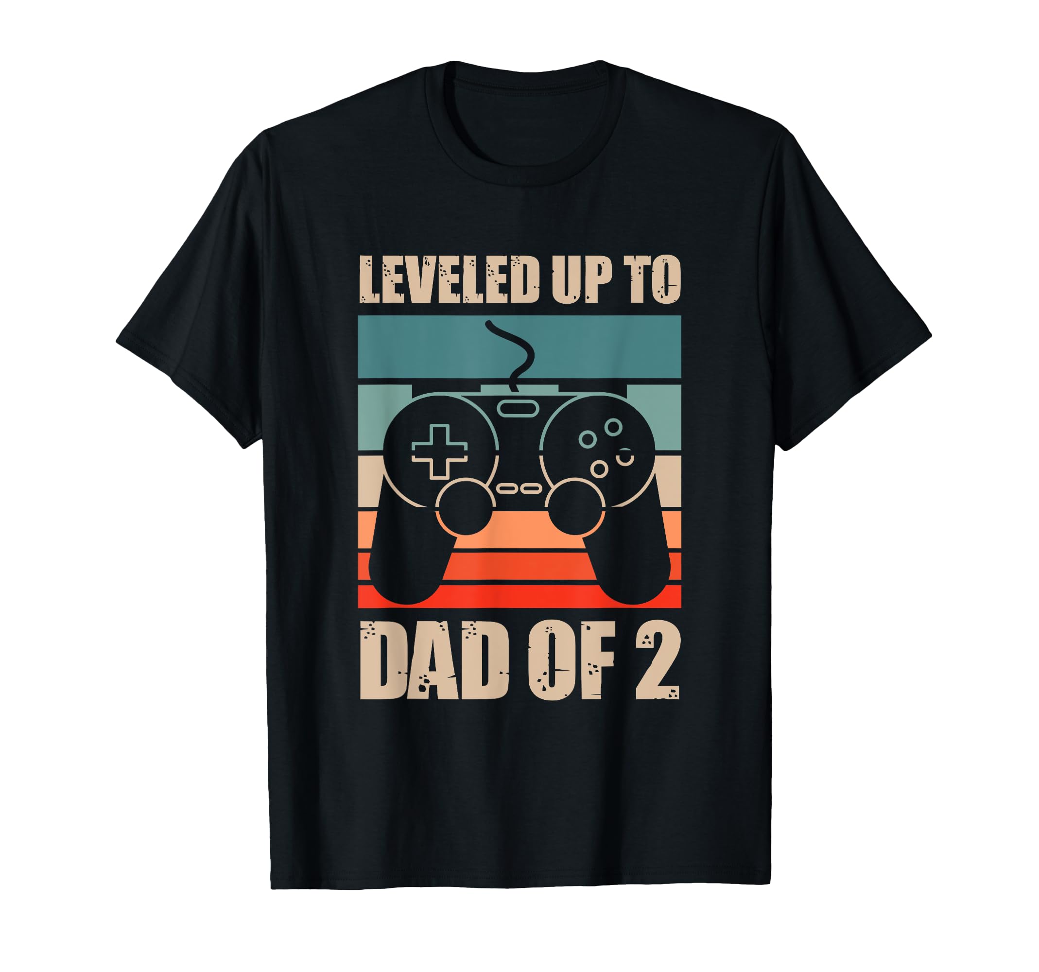 Leveled Up To Dad 2 Funny Gaming Dad T-Shirt - Streetwear Style Unisex - T-Shirt, Sweatshirt, Hoodie