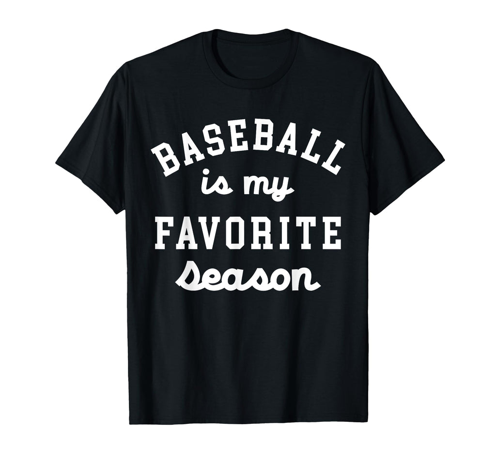 Baseball Is My Favorite Season Mom T-Shirt - Aesthetic Graphic Men Women - T-Shirt, Sweatshirt, Hoodie