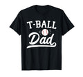 T Ball Dad Tball Parent Player Support T-Shirt - Trendy Graphic Men Women - T-Shirt, Sweatshirt, Hoodie