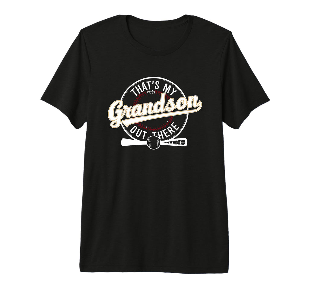 Thats My Grandson Out There T-Shirt - Casual Everyday Wear for Adults - T-Shirt, Sweatshirt, Hoodie
