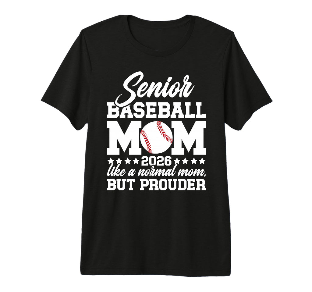 Baseball Senior Mom 2026 Baseball Senior T-Shirt - Streetwear Style Unisex - T-Shirt, Sweatshirt, Hoodie