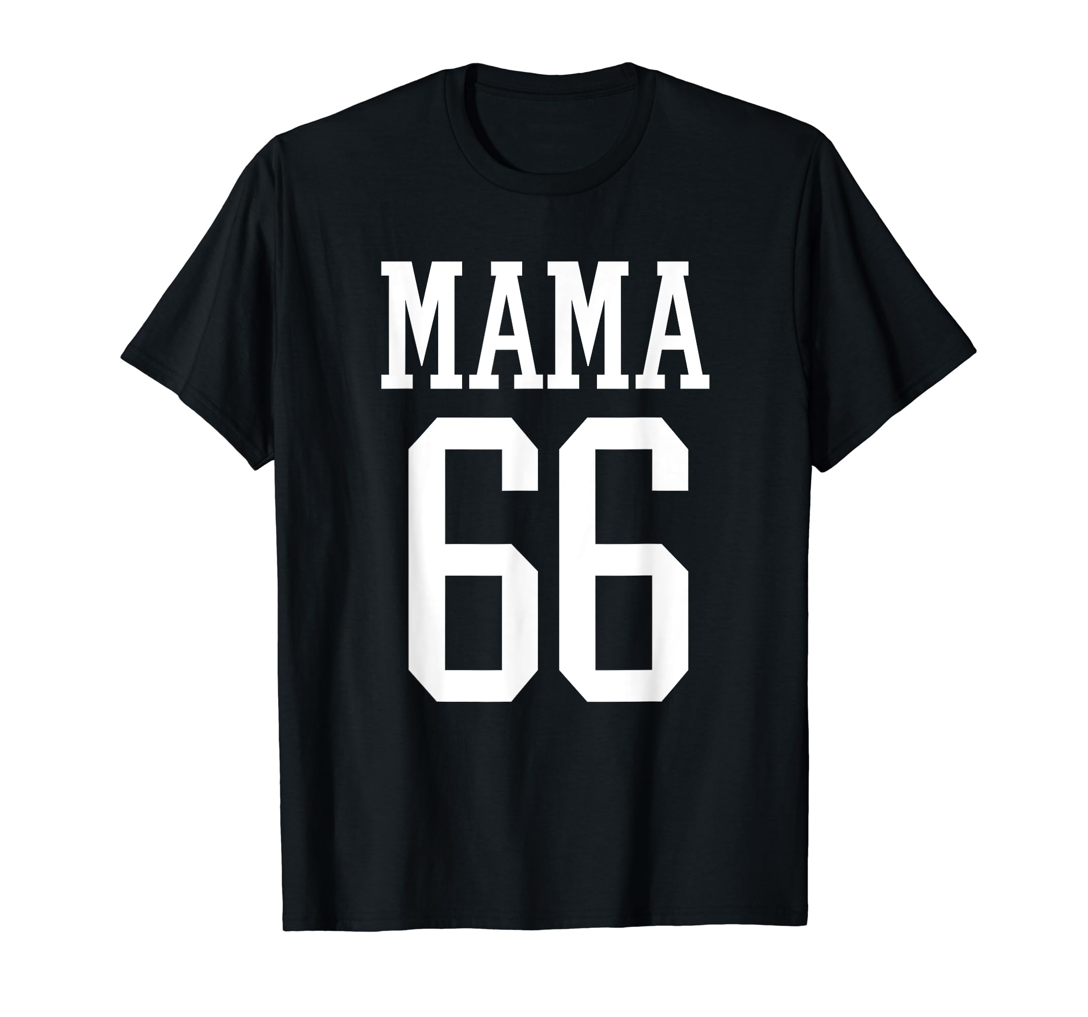 Number 66 Mama Biggest Fan Spirit Wear T-Shirt - Streetwear Style Unisex - T-Shirt, Sweatshirt, Hoodie