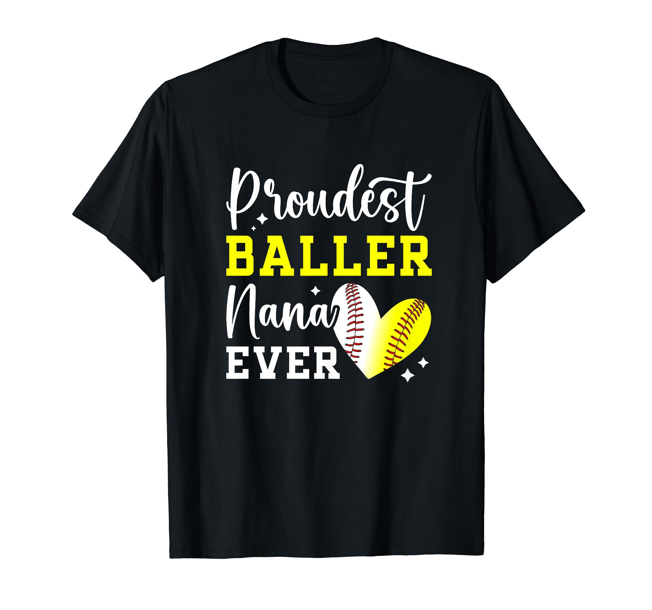 Proudest Baller Nana Ever Softball T-Shirt - Custom Art Print for Adults - T-Shirt, Sweatshirt, Hoodie