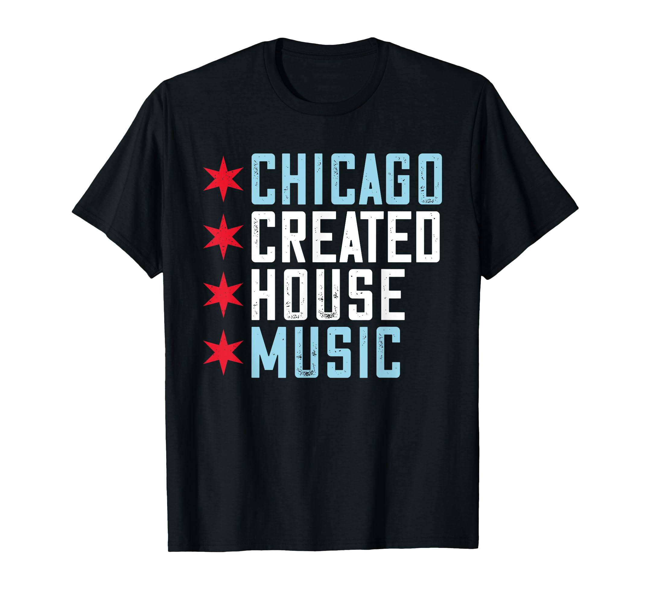 Chicago House Music Dj Edm T-Shirt - Fun Novelty Design Men Women - T-Shirt, Sweatshirt, Hoodie